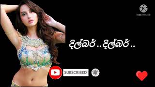 dilbar dilbar lyrics sinhala hindi song [upl. by Ylro]