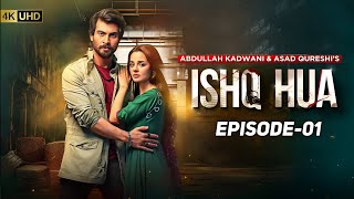 Ishq Hua  Episode 01 Update  Haroon Kadwani Komal Meer  New Pakistani Drama Serial [upl. by Iztim]