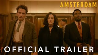 Amsterdam  Official Trailer [upl. by Laumas]