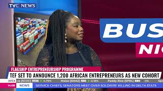 TEF Set to Announce 1200 African Entrepreneurs as new Cohort Somachi ChrisAsoluka Speaks [upl. by Anayet201]