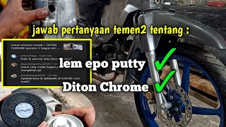 jawab pertanyaan tentang DITON CHROME  kelemahan cat Diton Chrome  restorasi honda grand eps4 [upl. by Grekin]