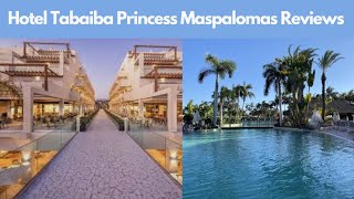 MustWatch Hotel Tabaiba Princess Maspalomas Review LINDEN HOUSTON COOKING [upl. by Aremahs]