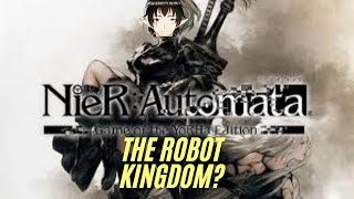 The Robot Kingdom here I come  Nier Automata [upl. by Sidra]