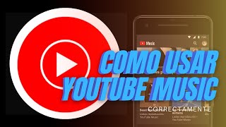 Aprende a usar YOUTUBE MUSIC correctamente [upl. by Nyrehtac]