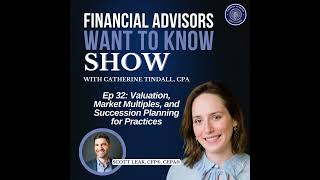 Ep 32 Valuation Market Multiples Succession Planning for Practices [upl. by Ahseenat649]