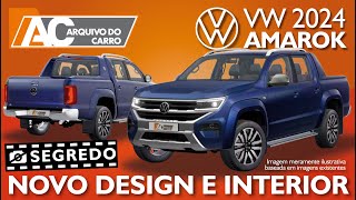 SEGREDO VW AMAROK COM NOVO DESIGN EM 2024 PARA BRIGAR COM HILUX E S10 [upl. by Birk]