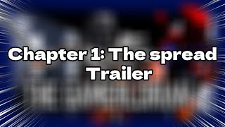 Chapter1 The Spread Trailer [upl. by Sivel]