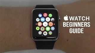 Apple Watch  Complete Beginners Guide [upl. by Ramraj]