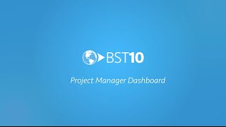 BST10 Project Manager Dashboard [upl. by Guss]