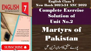 English Class 7 Unit 2 Full Exercise Solution  English Class 7 Unit 2  Martyrs of Pakistan  PTBB [upl. by Nivonod]