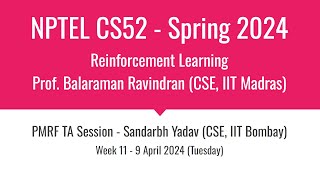 NPTEL CS52  Reinforcement Learning  Live Session  Week 11  Sandarbh Yadav  PMRF TA [upl. by Ahsienod963]