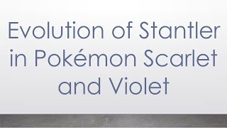 Evolution of Stantler in Pokémon Scarlet and Violet [upl. by Lorri]