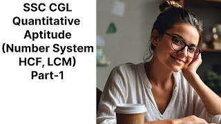 SSC CGL Quantitative Aptitude Number System [upl. by Airotna491]