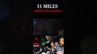 11 miles horror challengesghost [upl. by Abagael305]