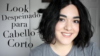 Tutorial para Cabello Corto  Look Despeinado [upl. by Hilly622]