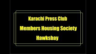 Karachi Press Club Members Housing Society Hawksbay [upl. by Ahens]