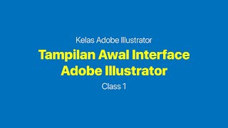 Belajar Desain Grafis Menggunakan ADOBE ILLUSTRATOR Bag1 [upl. by Marieann]