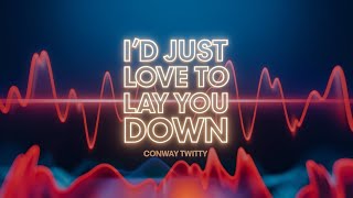 Id Just Love To Lay You Down by Conway Twitty AI Cover [upl. by Camile]