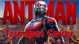 AntMan Theme  Trumpet Cover [upl. by Kelbee]