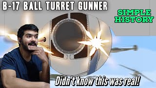 B17 Ball Turret Gunner Dangerous Jobs in History simple history reaction [upl. by Piero]