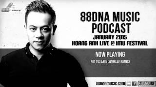 88DNA Music Podcast January 2015  Hoang Anh Live  IMU Festival w Dash Berlin [upl. by Heer]