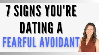 7 Signs You Dated A Fearful Avoidant Partner  Attachment Theory Explained [upl. by Chita]