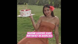 Nadine Lustre 31st birthday nadinelustre [upl. by Annayek385]