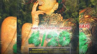 Pinto quotPicassoquot  420 ft Messiah Official Audio [upl. by Nevets]