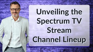 Unveiling the Spectrum TV Stream Channel Lineup [upl. by Eldrid312]