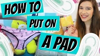 HOW TO PUT ON A PAD  DEMO ♥ [upl. by Nnaitsirk799]