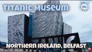 Inside the Titanic Museum Explore Belfasts Iconic Shipbuilding History [upl. by Gilbert]