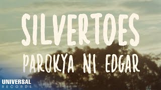 Parokya Ni Edgar  Silvertoes Official Lyric Video [upl. by Fiora]