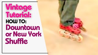 Tutorial How to do Downtown or New York Shuffle dance move on Inline skates and rollerblades [upl. by Crockett]