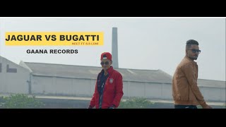 Jaguar vs Bugatti ● ‪Neet‬ ft ‪‎Lonie ‬● Gaana Records ‬ ● New Punjabi Songs 2016 [upl. by Nimajnab589]