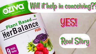 Oziva Plant Based HerBalance for PCOS  Support in Pregnancy  Real Story with Detailed Review [upl. by Acimot]