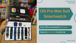 i30 Pro Max Suit smartwatch  How to connect to your phone Full Review [upl. by Niattirb]