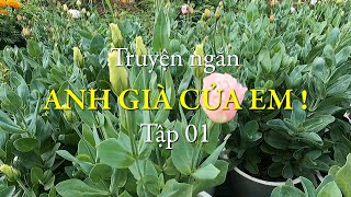 Anh già của em  – Tập 1  Truyện ngắn Sáng tác [upl. by Oidivo]