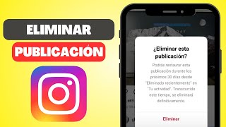 Cómo Eliminar una Publicación de Instagram Definitivamente [upl. by Nugent]