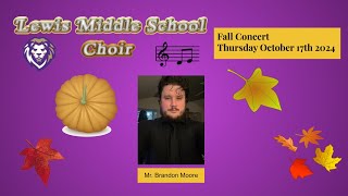 Lewis Middle School Fall Choir Concert Updated [upl. by Nadya]