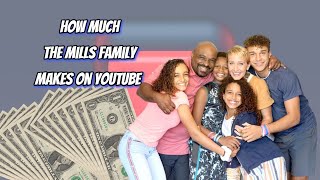 How Much Does The Mills Family Earn from YouTube Heres the data [upl. by Airlee]