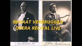 RENAAT VERBRUGGEN A LIVE OPERA RECITAL WagnerMassenetMozart [upl. by Noreh191]