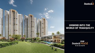 Expereince the Allure of Nature  Sunteck One World Naigaon  Sunteck Realty [upl. by Field601]