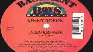 Kenny Bobien  U Gave Me Love [upl. by Scotti733]