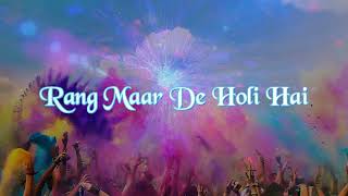 Rang Maar De Holi Hai [upl. by Ormiston]