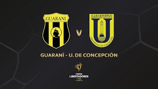 JOGO COMPLETO 🇵🇾🏆🇨🇱 Guaraní 🆚 UniversidadDeConcepción [upl. by Adnamma]