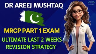 MRCP Part 1 Exam Ultimate Last 2 Weeks Revision Strategy [upl. by Leonora]