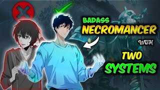 Mc has TWO SYSTEMS and he is a NECROMANCER  manhwarecap [upl. by Nyleuqaj443]