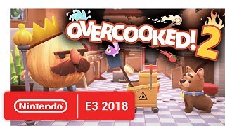 Overcooked 2  Announcement Trailer  Nintendo E3 2018 [upl. by Lottie]