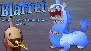 Can we play Blarrets sounds from My Singing Monsters on a REAL Otamatone amp Kazoo [upl. by Schulein50]