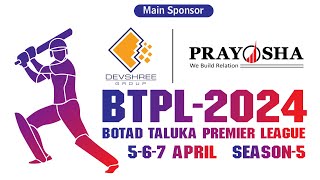 BTPL2024Botad Taluka Premier League Live Cricket Match 050420242 [upl. by Rickey]